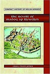 The Revolt of Madog Ap Llywelyn (Paperback)