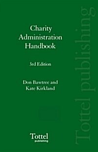 Charity Administration Handbook (Paperback, 3 Revised edition)