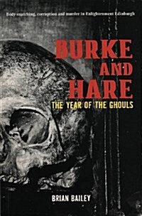 Burke and Hare : The Year of the Ghouls (Paperback)