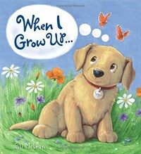Storytime: When I Grow Up... (Hardcover)