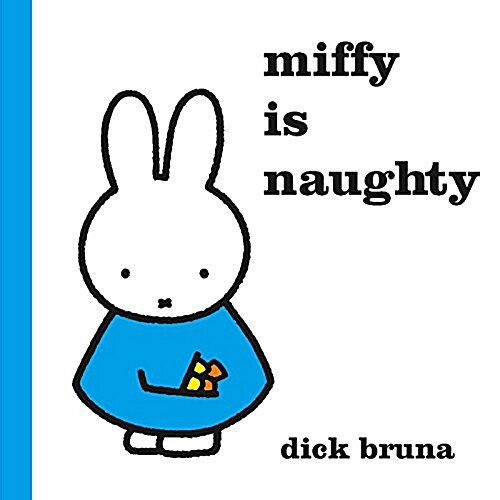 Miffy is Naughty (Hardcover)