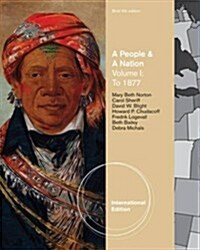 People and a Nation : A History of the United States (Paperback, International ed of 9th revised ed)