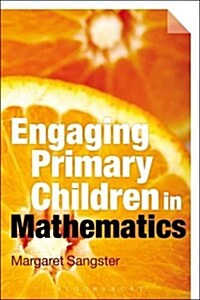 Engaging Primary Children in Mathematics (Paperback)