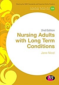 Nursing Adults with Long Term Conditions (Hardcover, 2 Revised edition)