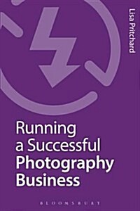 Running a Successful Photography Business (Paperback)