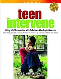 Teen Intervene Collection : Using Brief Intervention with Substance-Abusing Adolescents (Paperback, 2 ed)