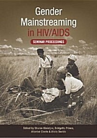 Gender Mainstreaming in HIV/AIDS : Seminar Proceedings (Paperback)