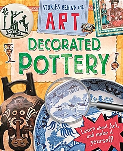 Stories In Art: Decorated Pottery (Paperback)