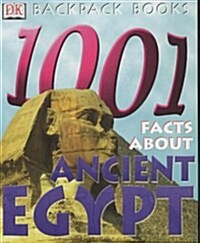 1001 Facts About Ancient Egypt (Paperback)