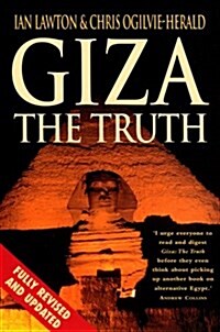 Giza : The Truth - The Politics, People and History Behind the Worlds Most Famous Archaeological Site (Paperback, 2 Rev ed)