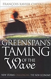 Greenspans Taming of the Wave : Or a Golden Age Revisited (Paperback, 2 Rev ed)