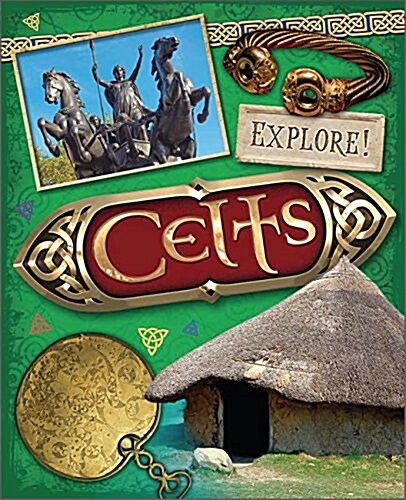 Explore!: Celts (Hardcover)