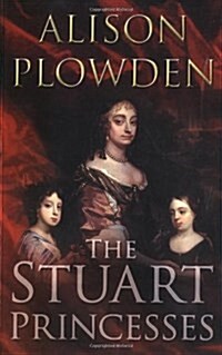 The Stuart Princesses (Paperback, New ed)