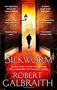 The Silkworm : Cormoran Strike Book 2 (Paperback)