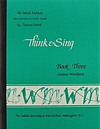 Book 3: Think and Sing--Student Workbook (Paperback)