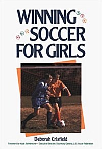 WINNING SOCCER FOR GIRLS (Paperback)