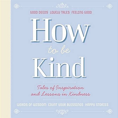 How to be Kind (Hardcover)