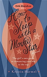 How to Sleep with a Movie Star (Paperback)