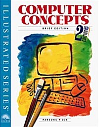 Computer Concepts: Illustrated Brief Edition (Paperback)