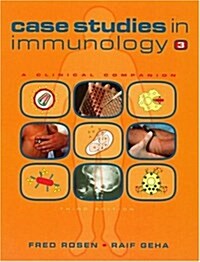 Case Studies in Immunology : A Clinical Companion (Paperback, 3 Rev ed)