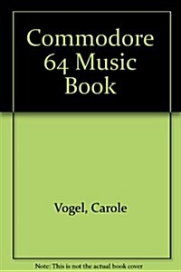 COMMODORE 64 MUSIC BOOK (Hardcover)