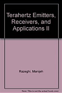 Terahertz Emitters, Receivers, and Applications II (Paperback)