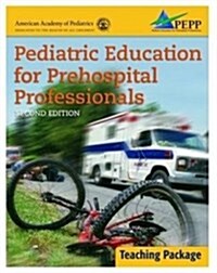 Pediatric Education for Prehospital Professionals: Teaching Pack (Hardcover)