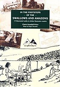 In the Footsteps of the Swallows and Amazons (Paperback)
