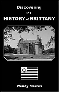 Discovering the History of Brittany (Paperback)