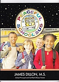 The Peaceful School Bus Program : A Program for Grades K-12 (Package)