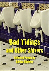 Bad Tidings and Other Shivers (Paperback)