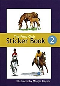 The Pony Club Sticker Book: No. 2 (Paperback)