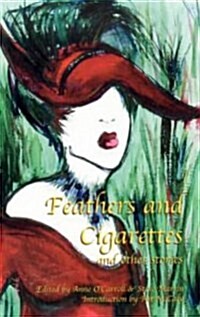 Feathers and Cigarettes (Paperback)
