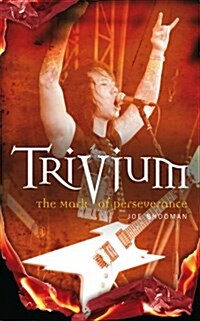 Trivium : The Mark of Perseverance (Paperback)