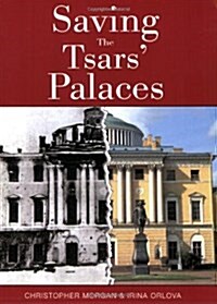 Saving the Tsars Palaces (Paperback)