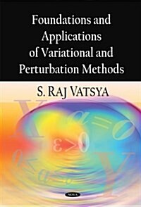 Foundations and Applications of Variational and Perturbation Methods (Hardcover)