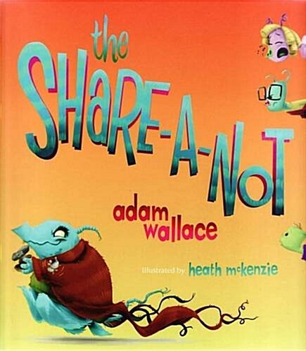 The Share-a-Not (Paperback)