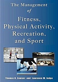 Management of Fitness, Physical Activity, Recreation & Sport (Paperback)