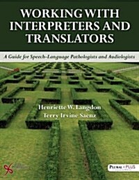 WORKING WITH INTERPRETORS AMP TRANSLA (Paperback)