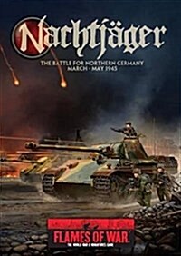 Nachtjager : The Battle for Northern Germany March - May 1945 (Paperback)