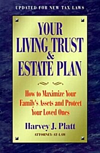 YOUR LIVING TRUST & ESTAT