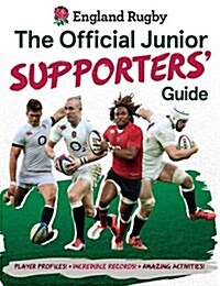 England Rugby: The Official Junior Supporters Guide (Hardcover)
