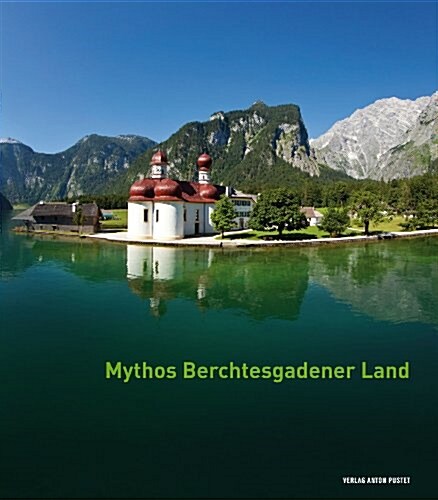 MYTHOS BECHTESGARDENER LAND (Paperback)