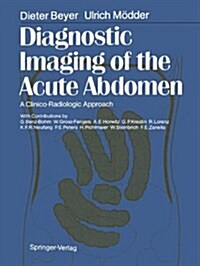 Diagnostic Imaging of the Acute Abdomen: A Clinico-Radiologic Approach (Hardcover)
