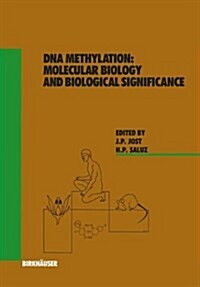 DNA Methylation: Molecular Biology and Biological Significance (Hardcover)