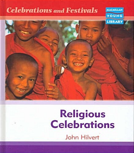 Celebrations and Festivals Religious Ceremonies Macmillan Library (Hardcover, New ed)