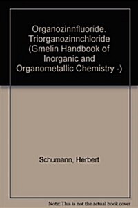 Organozinnfluoride. Triorganozinnchloride (Hardcover, 8)
