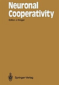 Neuronal Cooperativity (Paperback, Softcover reprint of the original 1st ed. 1991)