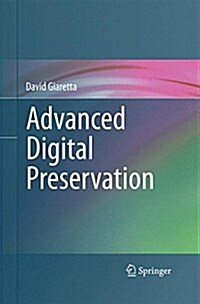 Advanced Digital Preservation (Paperback)