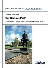 Our Glorious Past (Paperback, UK)